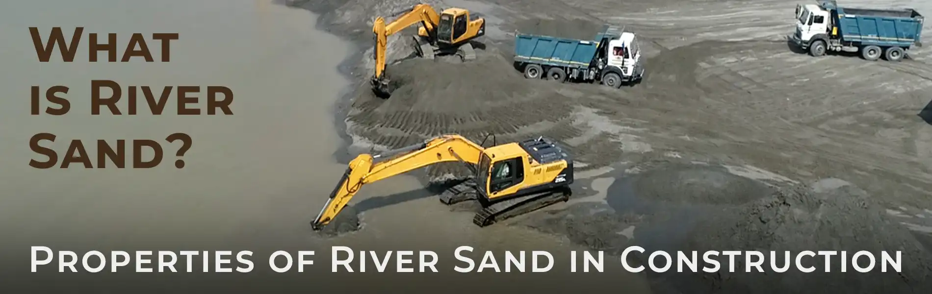 What is the Role of River Sand In Construction?