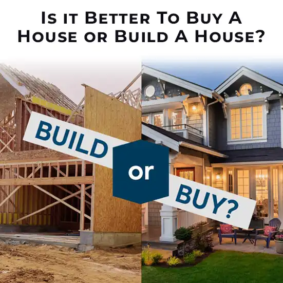 Buying A House Vs Building A New  House