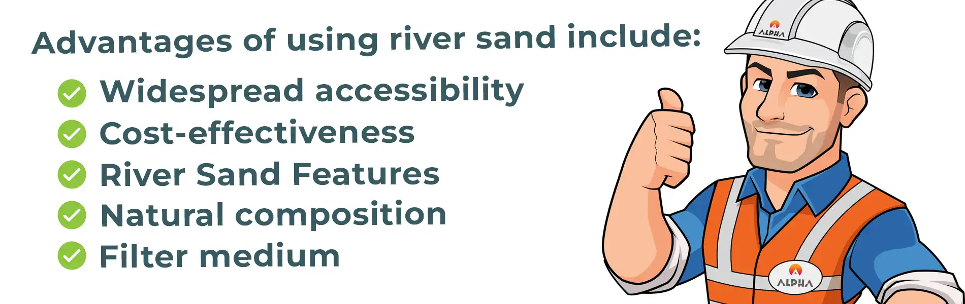 Advantages of using river sand