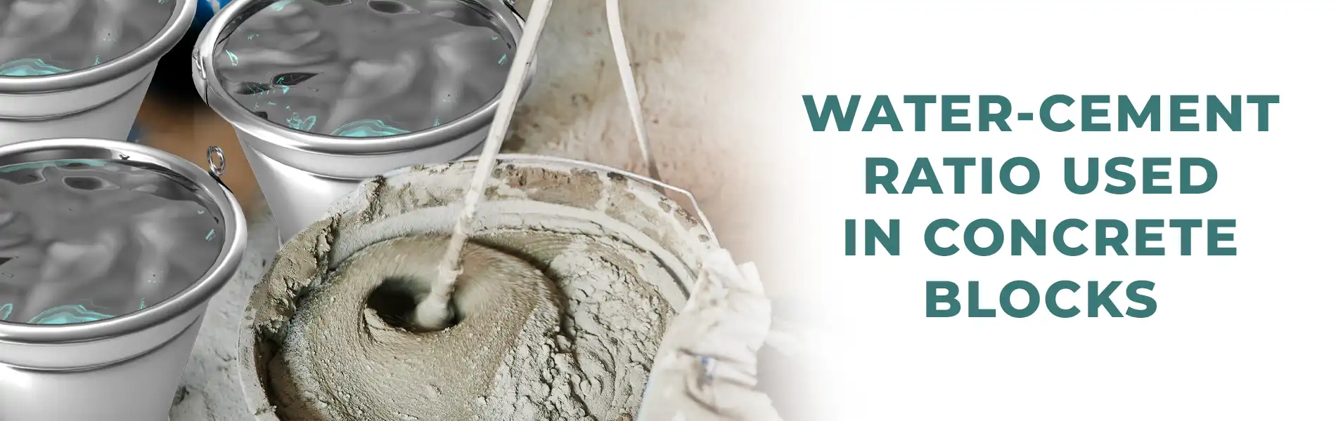 What Is The Importance Of Water-Cement Ratio In Concrete Blocks?