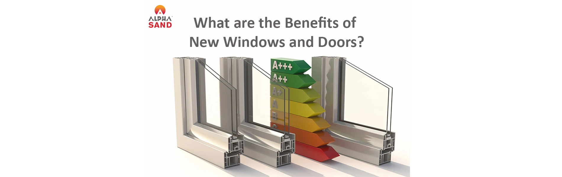 What are the Benefits of New Windows and Doors