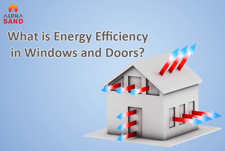 What is Energy Efficiency in Windows and Doors